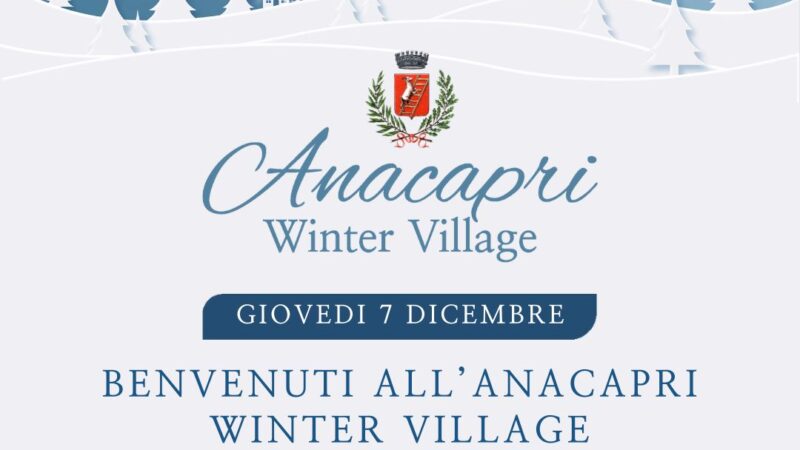 Al via le festività natalizie ad Anacapri con il Winter Village tra accensione delle luminarie, caldarroste e musica