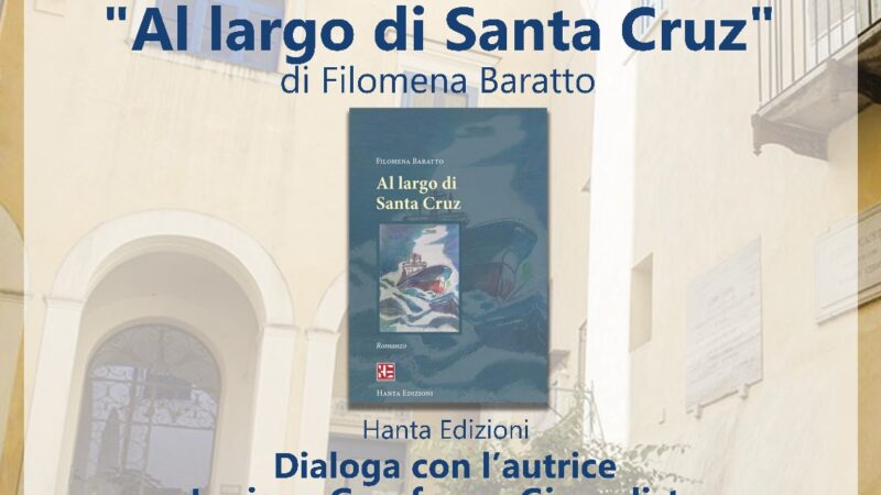 Al Centro Caprense la presentazione del libro “Al largo di Santa Cruz”, Hanta Edizioni, di Filomena Baratto