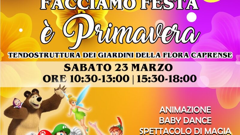 Festa della primavera con animazione, baby dance e artisti di strada ai giardini della flora caprense