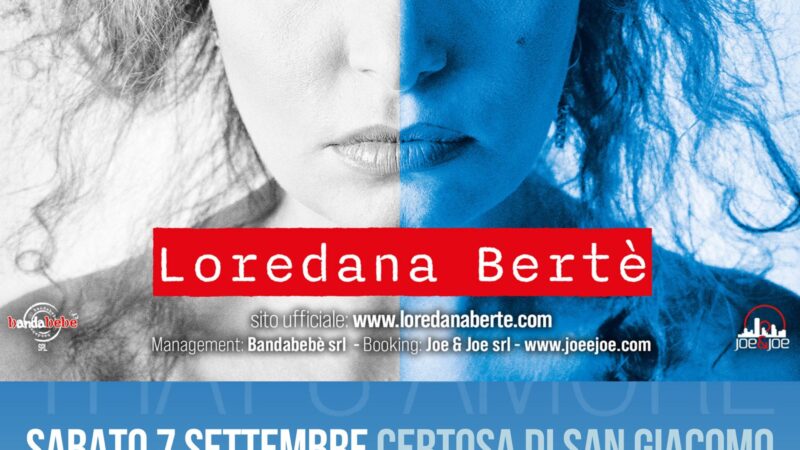 Loredana Bertè in concerto alla Certosa per That’s Amore Capri