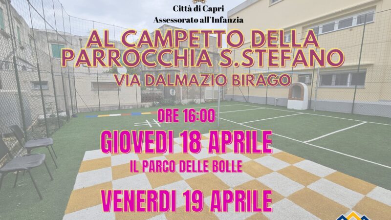 Doppio evento per i bambini al campetto della parrocchia di Capri in via Dalmazio Birago