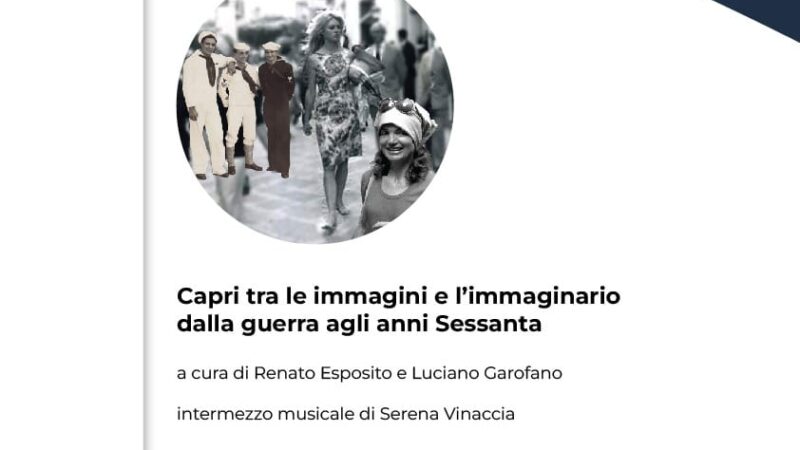 “Capri tra le immagini e l’immaginario dalla guerra agli anni Sessanta”, conferenza al Palazzo Cerio