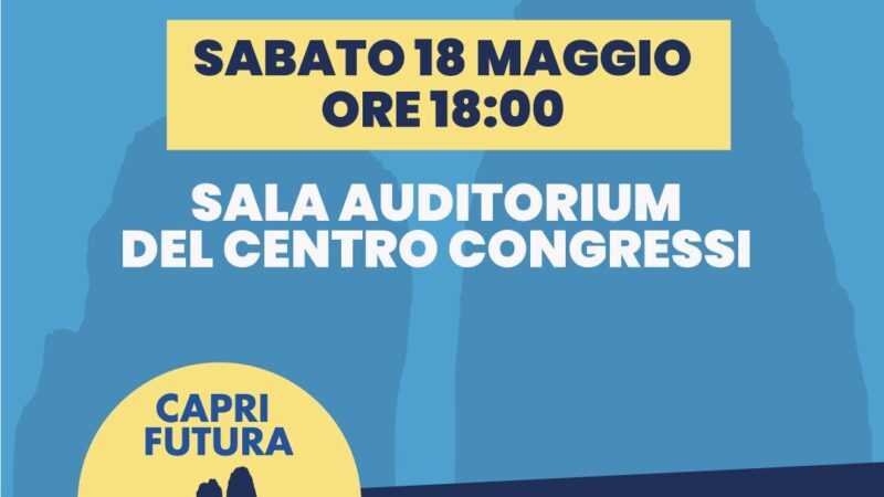 Elezioni a Capri: sabato l’incontro di presentazione della lista “Capri Futura – Paolo Falco sindaco”