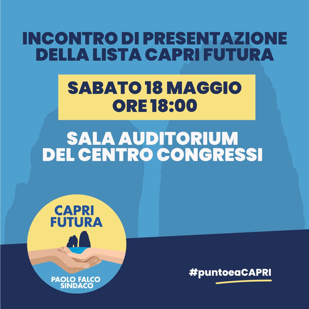 Elezioni a Capri: sabato l’incontro di presentazione della lista “Capri Futura – Paolo Falco sindaco”