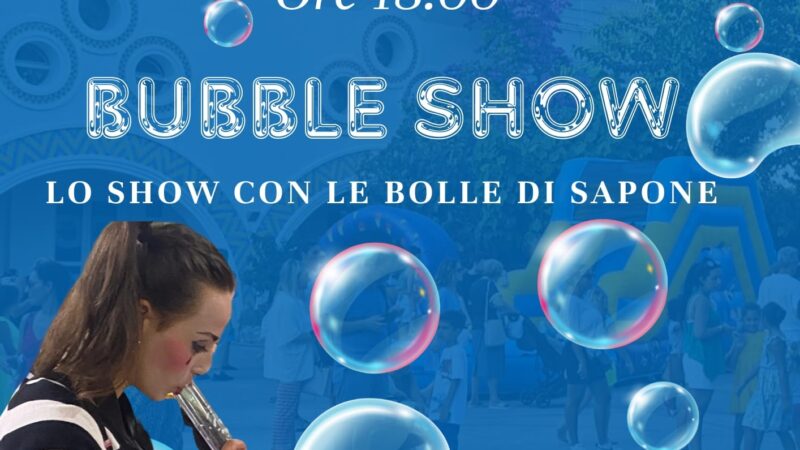 Prosegue la rassegna “Estate Incantata”: Bubble Show ai giardini della flora caprense