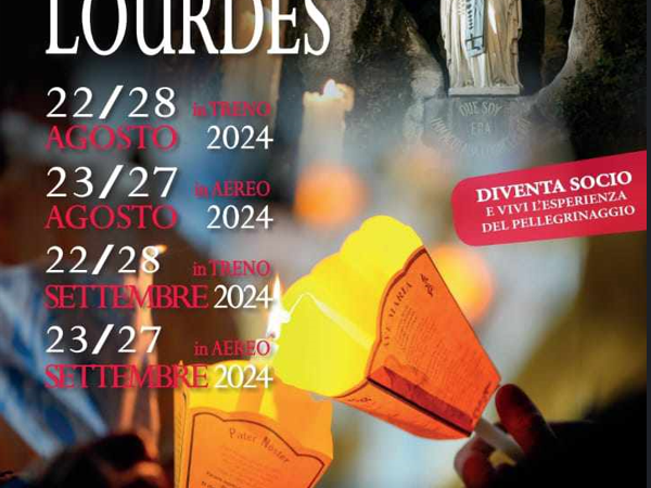 Pellegrinaggio a Lourdes ad agosto e a settembre con l’Unitalsi