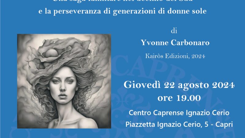 “Quando le Donne non si arrendono”, a Capri la presentazione del libro di Yvonne Carbonaro