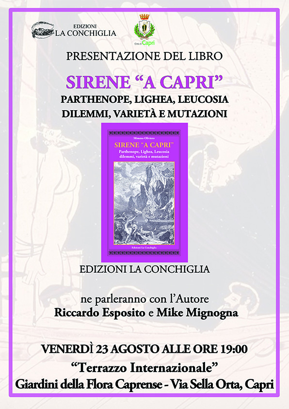 Sirene “a Capri” Parthenope, Lighea, Leucosia dilemmi, varietà e mutazioni: si presenta il libro di Mimmo Oliviero