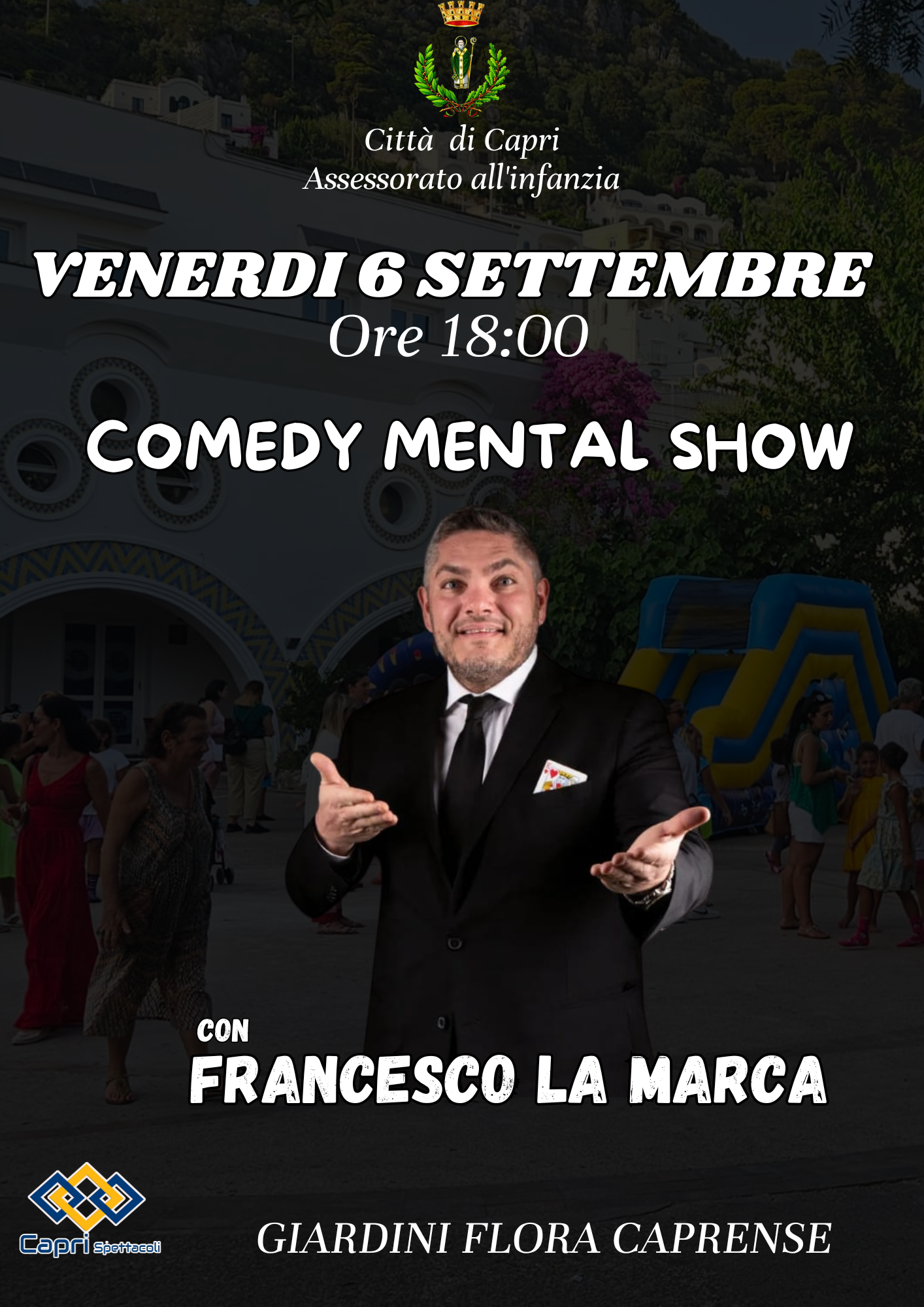 Ai Giardini della Flora Caprense “Comedy Mental Show”, lo spettacolo del mago Francesco La Marca