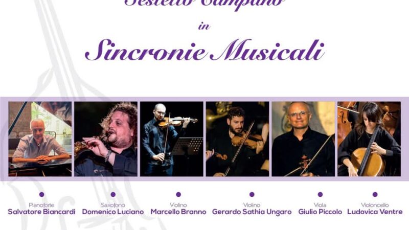 Capri Art Music Festival: “Sincronie musicali” con il Sestetto Campano alla Sala Pollio